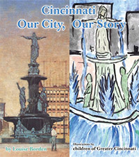 Cincinnati: Our City, Our Story